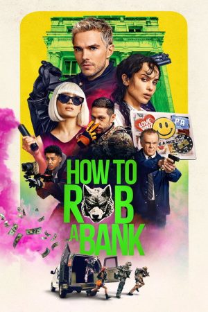 How to Rob a Bank (2026) — Cast, Story & Where to Watch | MovieLinkBD poster
