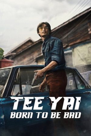 Tee Yai: Born to Be Bad (2025) poster