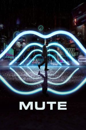 Mute (2018) poster
