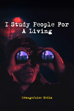 I Study People For A Living (2025) poster