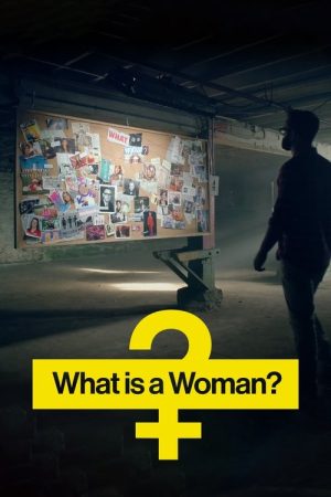 What Is a Woman? (2022) poster