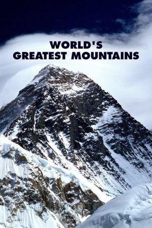 World’s Greatest Mountains (2018) poster