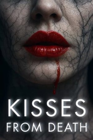 Kisses from death (2023) poster
