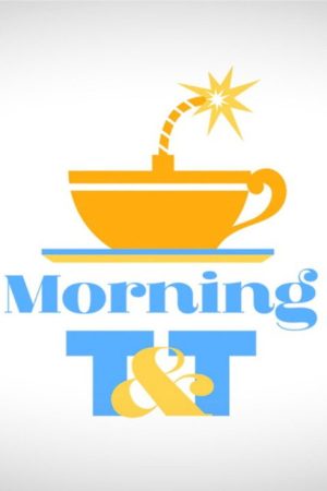 Morning T&T (2019) poster