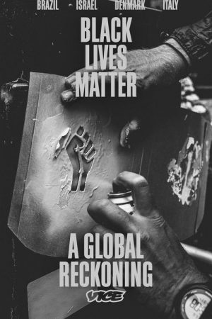 Black Lives Matter: A Global Reckoning (2021) poster