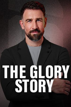 The GLORY Story (2025) poster