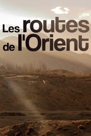 Die Traumrouten des Orients (2018) poster