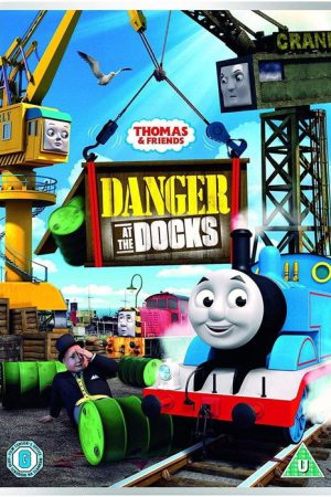 Thomas & Friends: Danger at the Docks (2018) poster