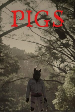 Pigs (2016) poster