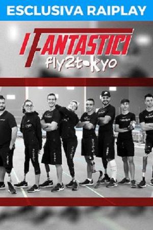 I Fantastici – fly2tokyo (2021) poster