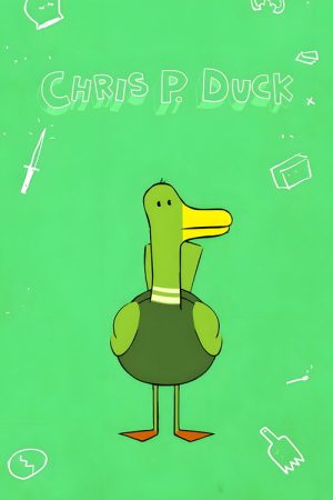 CHRIS P.Duck (2018) poster