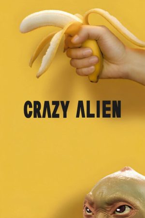 Crazy Alien (2019) poster