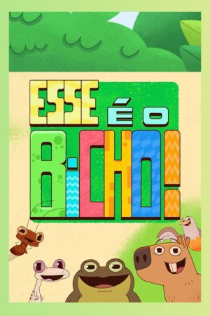 Esse É o Bicho! (2025) poster