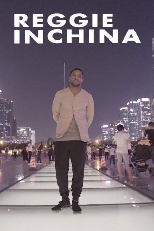 Reggie In China (2019) poster