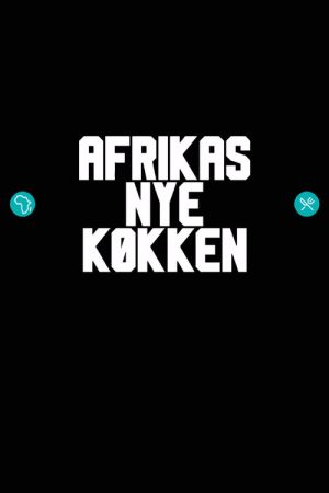 Afrikas nye køkken (2017) poster