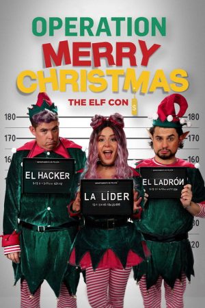 Operation Merry Christmas: The Elf Con (2021) poster