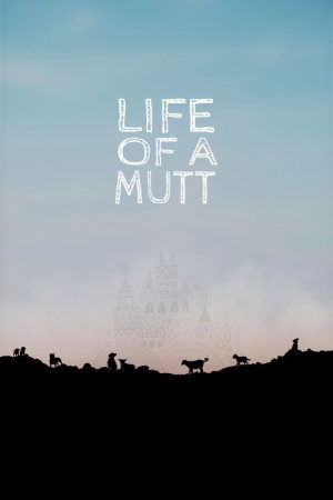 Life of a Mutt (2021) poster