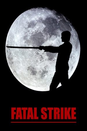 Fatal Strike (2021) poster