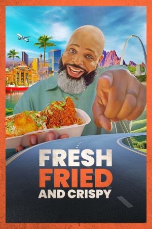 Fresh, Fried & Crispy (2021) poster