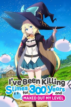 I’ve Been Killing Slimes for 300 Years and Maxed Out My Level (2021) poster