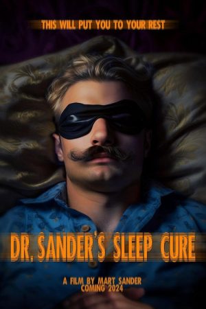 Dr. Sander’s Sleep Cure (2024) poster