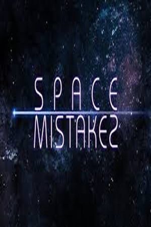 Space Mistakes (2016) poster