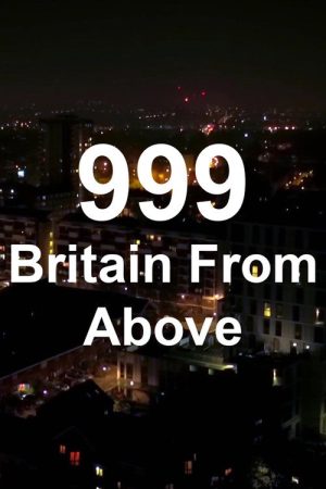 999 Britain From Above (2019) poster