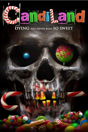 Candiland (2016) poster