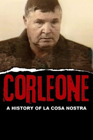 Corleone: A History of la Cosa Nostra (2019) poster