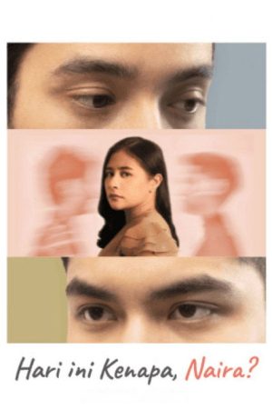 Hari Ini Kenapa, Naira? (2021) poster