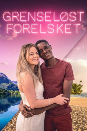 Grenseløst forelsket (2022) poster