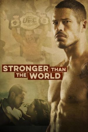 Stronger Than The World (2016) poster