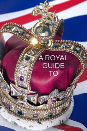 A Royal Guide to… (2022) poster