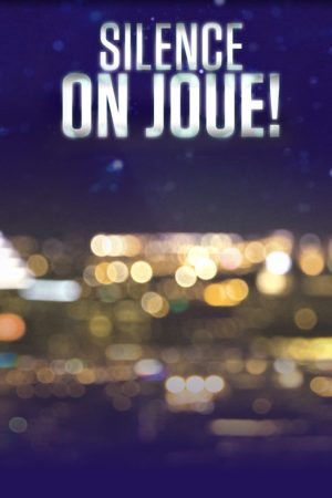 Silence, on joue! (2015) poster