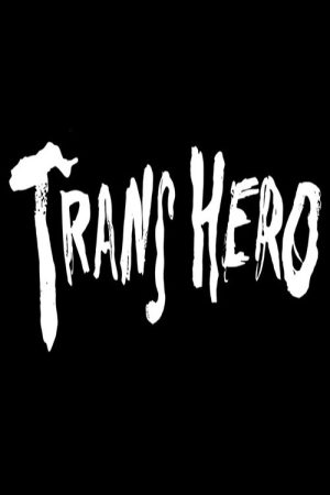 Trans Hero (2024) poster