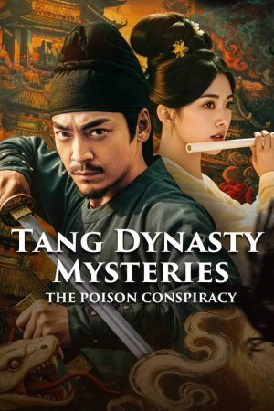 Tang Dynasty  Mysteries: The Poison Conspiracy (2025) poster