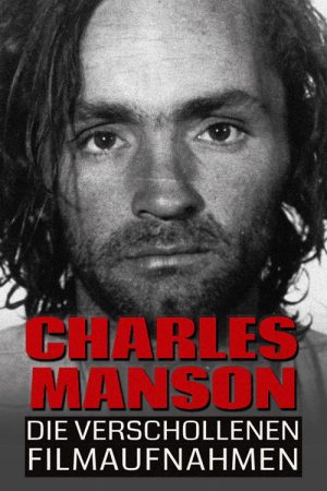 Charles Manson: Die verschollenen Filmaufnahmen (2020) poster