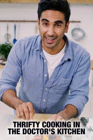 Thrifty Cooking in the Doctor’s Kitchen (2021) poster