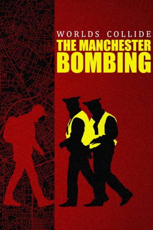 Worlds Collide: The Manchester Bombing (2022) poster