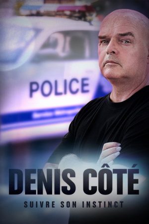 Denis Côté: suivre son instinct (2021) poster