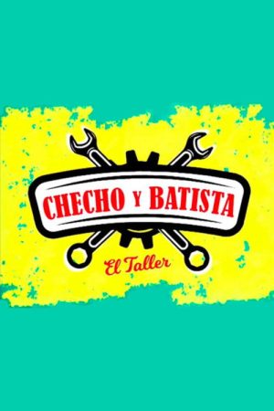 Checho y Batista, el taller (2021) poster