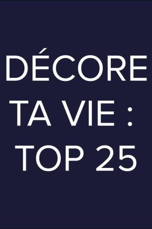 Décore ta vie: Top 25 (2026) poster