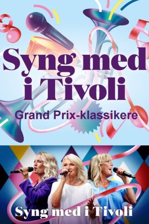 Syng med i Tivoli – Grand Prix-klassikere (2024) poster