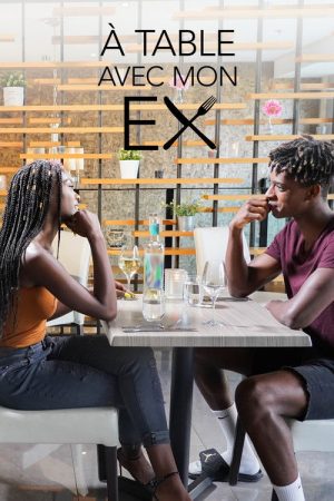À table avec mon ex! (2019) poster