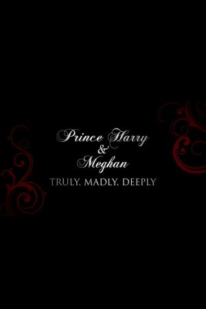 Prince Harry and Meghan: Truly, Madly, Deeply (2017) poster
