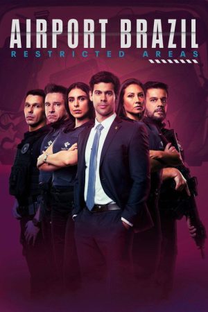 Airport Brazil: Restricted Areas (2017) poster