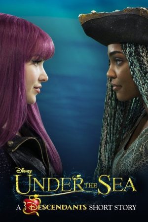 Under the Sea: A Descendants Story (2018) poster