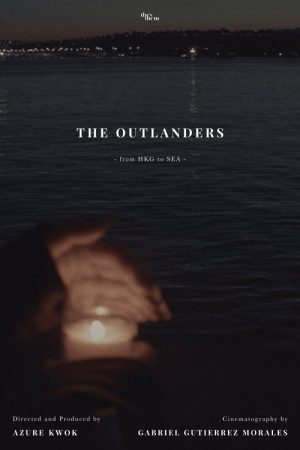 The Outlanders – from HKG to SEA (2022) poster