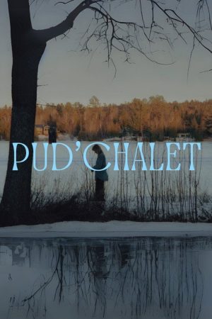 PUD’CHALET (2025) poster