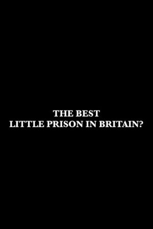 The Best Little Prison in Britain? (2019) poster